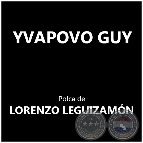 YVAPOVOGUY - Polca de LORENZO LEGUIZAMÓN